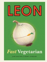 Cover image: Leon: Fast Vegetarian 9781840916485