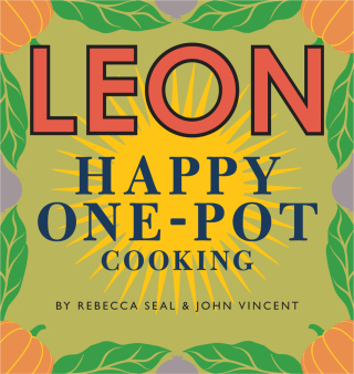 Cover image: Happy Leons: LEON Happy One-pot Cooking 9781840917857