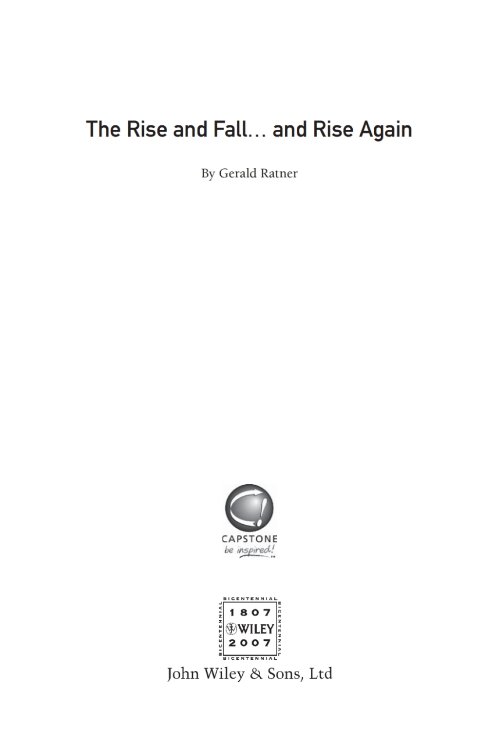 Gerald Ratner The Rise and Fall…and Rise Again 1st Edition