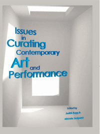 صورة الغلاف: Issues in Curating Contemporary Art and Performance 1st edition 9781841501628