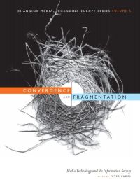 صورة الغلاف: Convergence and Fragmentation 1st edition 9781841501826