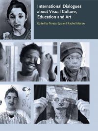 Cover image: International Dialogues about Visual Culture, Education and Art 1st edition 9781841501673