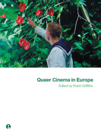 Imagen de portada: Queer Cinema in Europe 1st edition 9781841500799