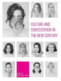 Cover image: Culture and Contestation in the New Century 1st edition 9781841504261