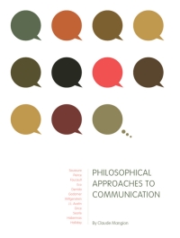 Imagen de portada: Philosophical Approaches to Communication 1st edition 9781841504292