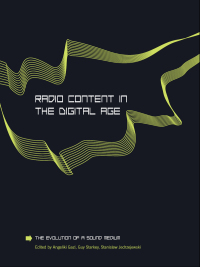 صورة الغلاف: Radio Content in the Digital Age 1st edition 9781841504230