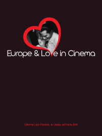 Cover image: Europe and Love in Cinema 1st edition 9781841503790