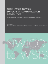 Imagen de portada: From NWICO to WSIS: 30 Years of Communication Geopolitics 1st edition 9781841505862