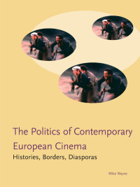 Imagen de portada: Politics of Contemporary European Cinema 1st edition 9781841500591