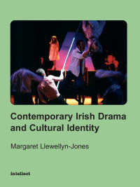 Omslagafbeelding: Contemporary Irish Drama and Cultural Identity 1st edition 9781841500546