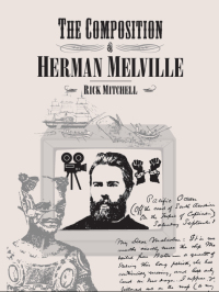 Omslagafbeelding: The Composition of Herman Melville 1st edition 9781841500676