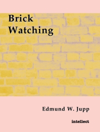 Cover image: Brick Watching 1st edition 9781841508061