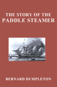 صورة الغلاف: The Story of the Paddle Steamer 1st edition 9781841508016