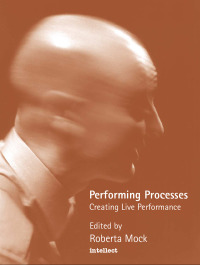 صورة الغلاف: Performing Processes 1st edition 9781841500102