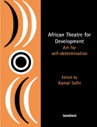 Omslagafbeelding: African Theatre for Development 1st edition 9781871516777