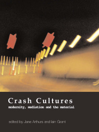 صورة الغلاف: Crash Cultures 1st edition 9781841500911
