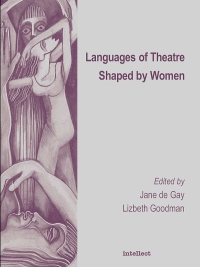 Cover image: Languages of Theatre Shaped by Women 1st edition 9781871516784