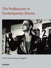 Omslagafbeelding: The Professions in Contemporary Drama 1st edition 9781841500478