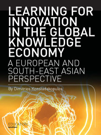 صورة الغلاف: Learning for Innovation in the Global Knowledge Economy 1st edition 9781841500850
