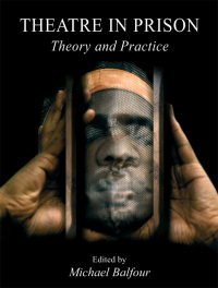 Omslagafbeelding: Theatre in Prison 1st edition 9781841500669