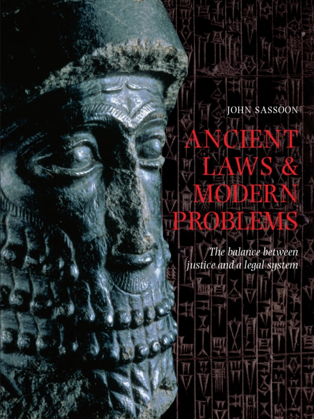 Ancient Laws and Modern Problems The Balance Between Justice and A Legal System 1st Edition
