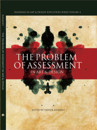 Immagine di copertina: The Problem of Assessment in Art and Design 1st edition 9781841501451