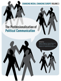 表紙画像: The Professionalisation of Political Communication 1st edition 9781841501598