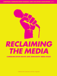 Cover image: Reclaiming the Media 1st edition 9781841501635