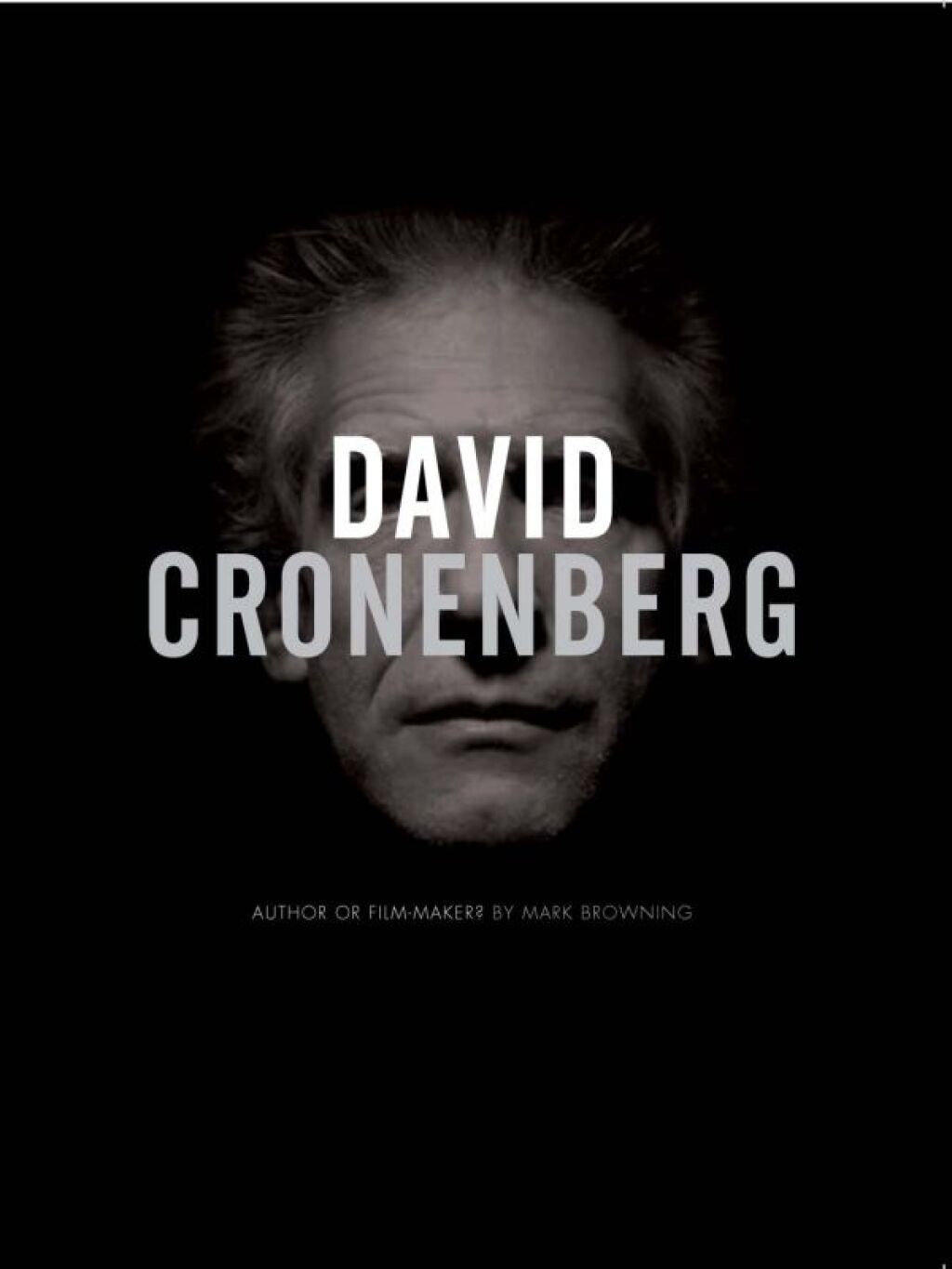 David Cronenberg Author or Filmmaker? 1st Edition
