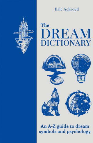 Cover image: The Dream Dictionary 9781841816852