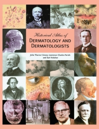 Cover image: Historical Atlas of Dermatology and Dermatologists 1st edition 9780367396411