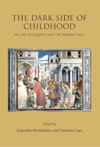 Imagen de portada: The Dark Side of Childhood in Late Antiquity and the Middle Ages 9781842174173