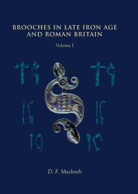 Immagine di copertina: Brooches in Late Iron Age and Roman Britain 9781789259889