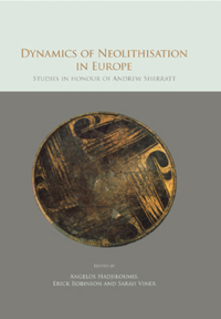 صورة الغلاف: Dynamics of Neolithisation in Europe 9781842179994