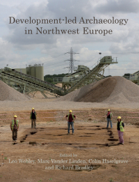 Titelbild: Development-led Archaeology in Northwest Europe 9781842174661
