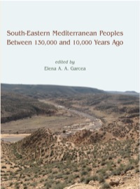 Imagen de portada: South-Eastern Mediterranean Peoples Between 130,000 and 10,000 Years Ago 9781842174036