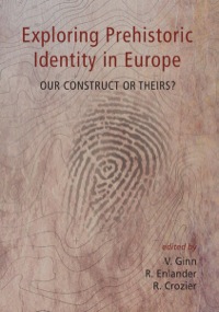 Imagen de portada: Exploring Prehistoric Identity in Europe 9781842178133