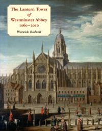 Omslagafbeelding: The Lantern Tower of Westminster Abbey, 1060-2010 9781842179796
