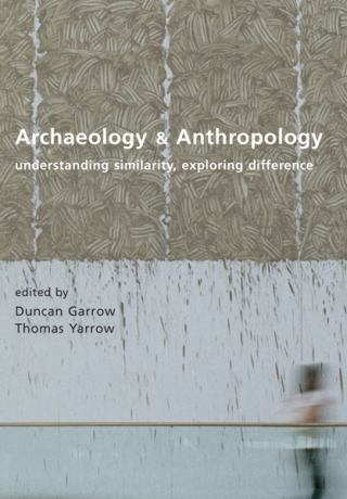 Cover image: Archaeology and Anthropology 9781842173879