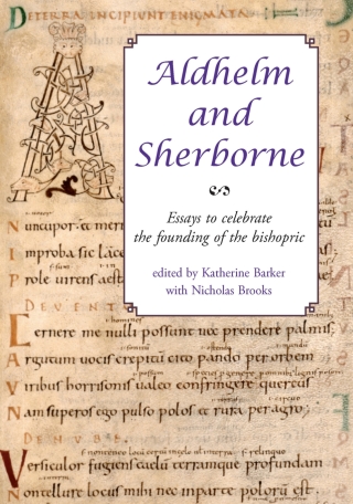 Cover image: Aldhelm and Sherborne 9781842173572