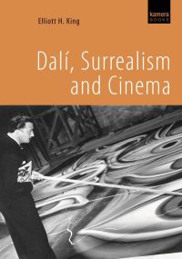 Cover image: Dalí, Surrealism and Cinema 1st edition 9781904048909