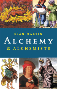 Cover image: Alchemy &amp; Alchemists 2nd edition 9781842435380