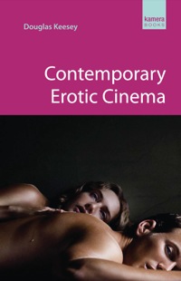 Cover image: Contemporary Erotic Cinema 1st edition 9781842433638