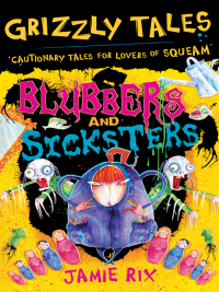Cover image: Blubbers and Sicksters 9781842557426