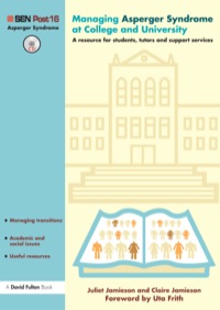 Cover image: Managing Asperger Syndrome at College and University 9781843121831