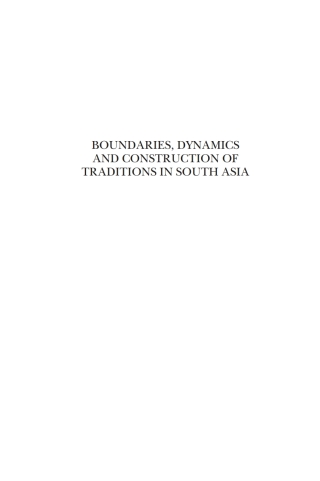 Cover image: Boundaries, Dynamics and Construction of Traditions in South Asia 1st edition 9780857284303
