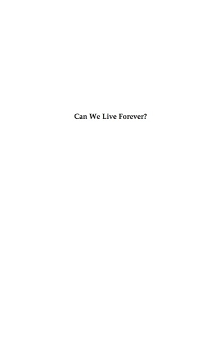 Immagine di copertina: Can We Live Forever? 1st edition 9781843317807