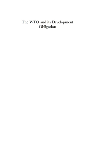 صورة الغلاف: The WTO and its Development Obligation 1st edition 9780857284068