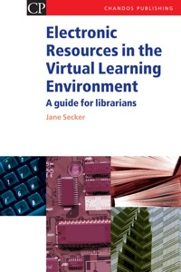 Imagen de portada: Electronic Resources in the Virtual Learning Environment: A Guide for Librarians 9781843340607