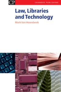 Omslagafbeelding: Law, Libraries and Technology 9781843340720